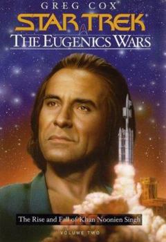 The Eugenics Wars, Vol. 2:  The Rise and Fall of Khan Noonien Singh (Star Trek, Giant Novel 16) - Book  of the Star Trek: The Original Series