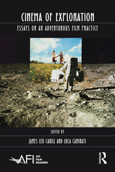 Paperback Cinema of Exploration: Essays on an Adventurous Film Practice Book