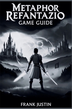 Paperback Metaphor ReFantazio Game Guide: Navigating Euchronia: A Hero's Journey Through a World Divided Book
