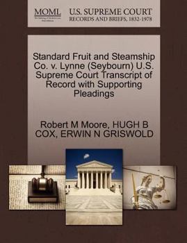 Standard Fruit and Steamship Co. v. Lynne (Seybourn) U.S. Supreme Court Transcript of Record with Supporting Pleadings