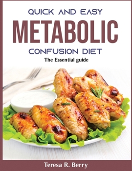 Paperback QUICK and EASY METABOLIC CONFLUSION DIET: The Essential guide Book