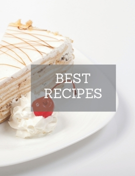 BEST Recipes: Notebook for saving recipes, kitchen notebook