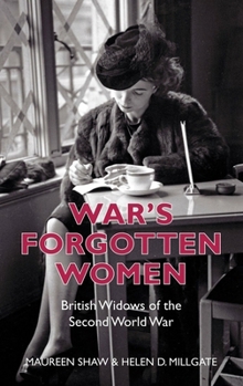 Paperback War's Forgotten Women: British Widows of the Second World War Book