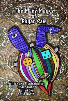 Paperback The Many Masks Of Edgar Sam Book