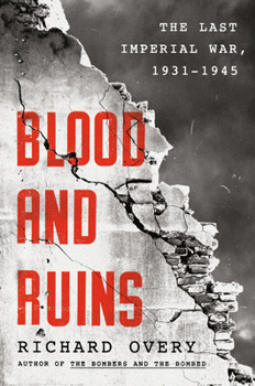 Hardcover Blood and Ruins: The Last Imperial War, 1931-1945 Book