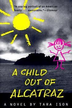 Paperback A Child Out of Alcatraz Book