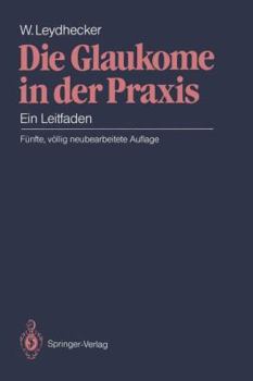 Paperback Die Glaukome in Der PRAXIS: Ein Leitfaden [German] Book