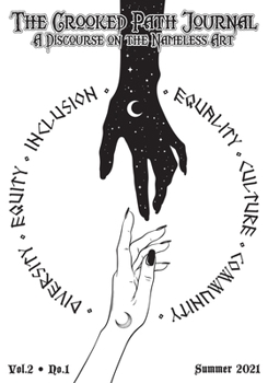 Paperback The Crooked Path Journal: Vol. 2, No. 1: A Discourse on the Nameless Art Book