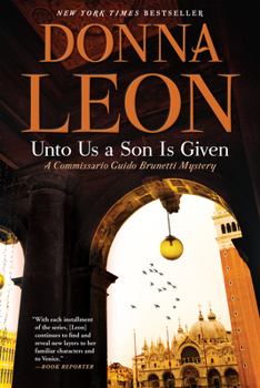 Unto Us a Son Is Given - Book #28 of the Commissario Brunetti