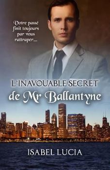 Paperback L'inavouable secret de Mr Ballantyne [French] Book