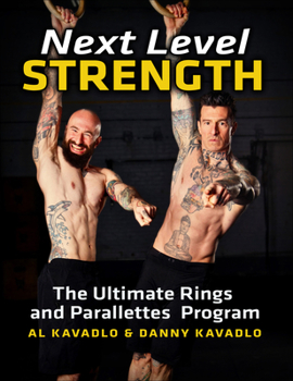 Paperback Next Level Strength: The Ultimate Rings and Parallettes Program Book