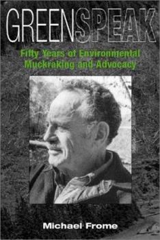 Paperback Greenspeak: Fifty Years of Environmental Muckraking and Advocacy Book