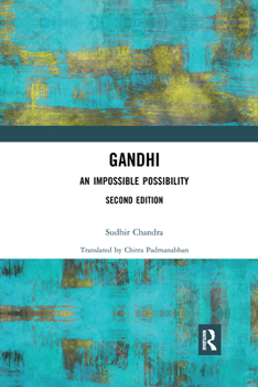 Paperback Gandhi: An Impossible Possibility Book