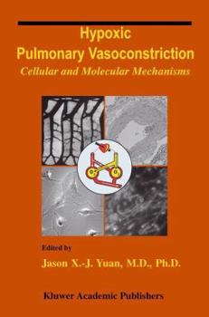 Paperback Hypoxic Pulmonary Vasoconstriction: Cellular and Molecular Mechanisms Book