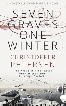 Seven Graves One Winter - Book #1 of the Greenland Crime