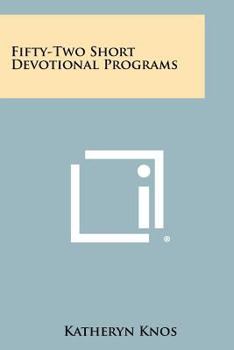 Paperback Fifty-Two Short Devotional Programs Book