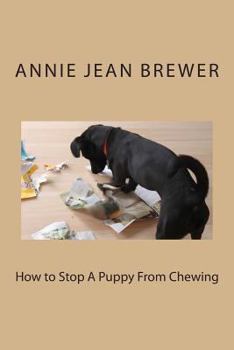 Paperback How to Stop A Puppy From Chewing Book