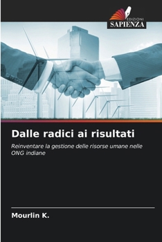 Dalle radici ai risultati (Italian Edition)