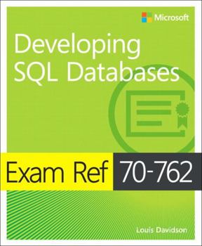 Paperback Exam Ref 70-762 Developing SQL Databases Book