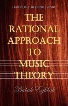 Paperback The Rational Approach to Music Theory Book