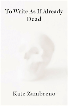 Paperback To Write as If Already Dead Book