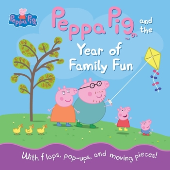 Peppa Pig and the Year of Family Fun - Book  of the Peppa Pig