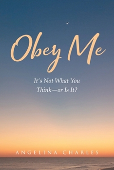 Paperback OBEY ME It's Not What You Think-or Is It? Book