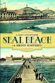 Paperback Seal Beach: A Brief History Book