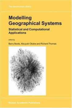 Hardcover Modelling Geographical Systems: Statistical and Computational Applications Book