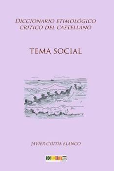 Paperback Tema social: Diccionario etimológico crítico del Castellano [Spanish] Book