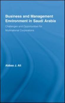 Hardcover Business and Management Environment in Saudi Arabia: Challenges and Opportunities for Multinational Corporations Book