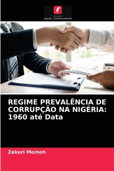 Paperback Regime Prevalência de Corrupção Na Nigéria: 1960 até Data [Portuguese] Book