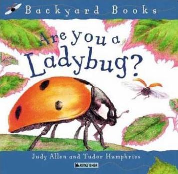 Are You a Ladybug? - Book  of the Up The Garden Path / Backyard Books