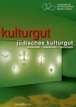 Paperback Jüdisches Kulturgut: Erkennen - Bewahren - Vermitteln [German] Book