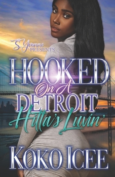 Paperback Hooked On A Detroit Hitta's Luvin' Book