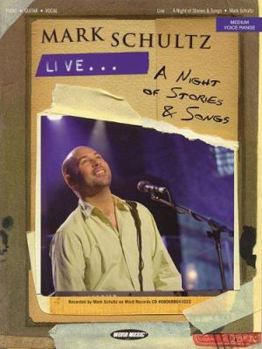 Paperback Mark Schultz - Live... a Night of Stories and Songs Book