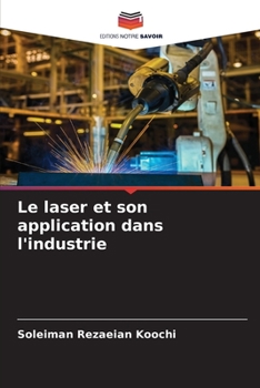 Paperback Le laser et son application dans l'industrie [French] Book