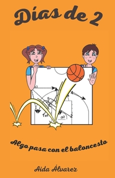 Paperback Días de 2: Algo pasa con el baloncesto [Spanish] Book