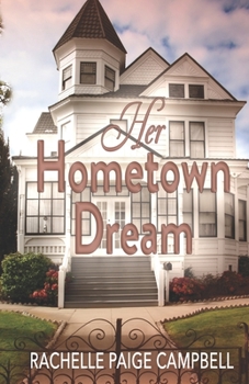 Her Hometown Dream - Book #1 of the Home to Harmony