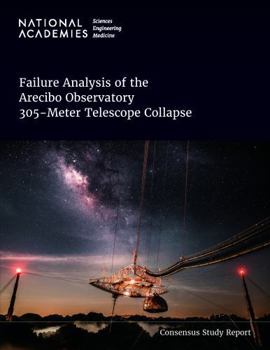 Paperback Failure Analysis of the Arecibo Observatory 305-Meter Telescope Collapse Book