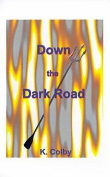 Paperback Down the Dark Road Book