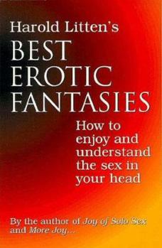 Paperback Harold Litten's Best Erotic Fantasies: How to Enjoy and Understand the Sex in Your Head Book