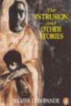 Paperback Intrusion and Other Stories [Feb 01, 1993] Deshpande, Shashi Book