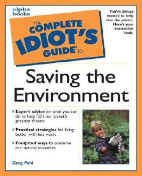 Paperback The Complete Idiot's Guide to Saving the Environment Book