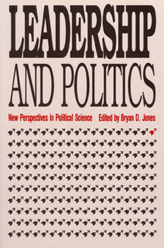 Paperback Leadership and Politics: New Perspectives in Political Science Book