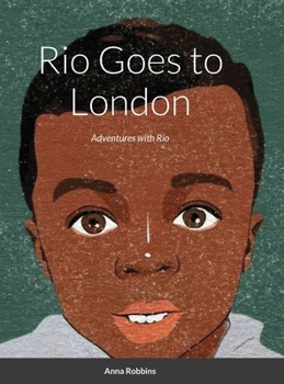 Hardcover Rio Goes to London: Adventures with Rio Book