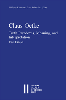 Paperback Claus Oetke: Truth Paradoxes, Meaning, and Interpretation. Two Essays Book