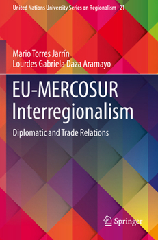 Paperback Eu-Mercosur Interregionalism: Diplomatic and Trade Relations Book