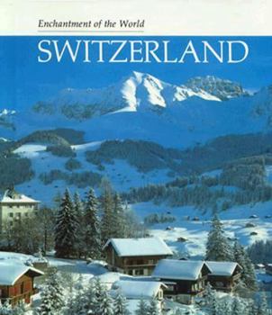 Switzerland (Enchantment of the World Series) - Book  of the Enchantment of the World