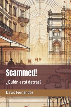 Paperback Scammed!: ¿Quién está detrás? [Spanish] Book